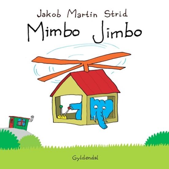 Billede af bogen "Mimbo Jimbo" af Jakob Martin Strid. Gyldendal.