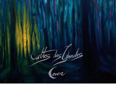 Cultes Des Ghoules: Coven, or Evil Ways Instead of Love