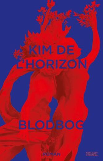 Kim de L'Horizon: Blodbog : roman