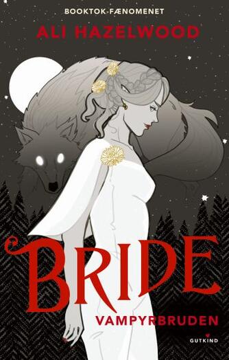 Ali Hazelwood: Bride : vampyrbruden