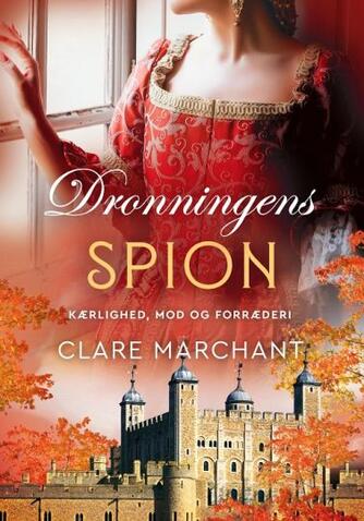 Clare Marchant: Dronningens spion