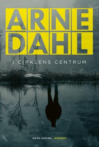 Arne Dahl (f. 1963): I cirklens centrum (mp3)