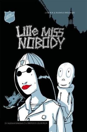 Oscar K.: Lille Miss Nobody