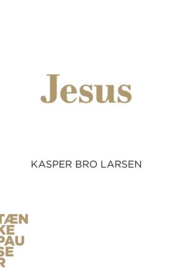Kasper Bro Larsen: Jesus