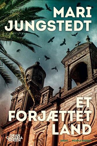 Mari Jungstedt: Et forjættet land : kriminalroman