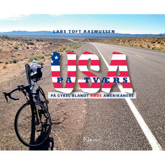 Lars Toft Rasmussen: USA på tværs : på cykel blandt røde amerikanere