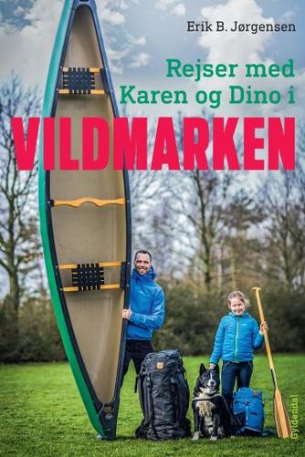 Erik B. Jørgensen (f. 1975): Rejser med Karen og Dino i vildmarken