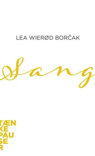 Lea Wierød Borčak: Sang