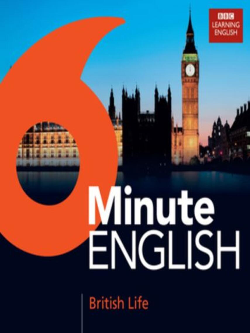 BBC: 6 Minute English : British Life
