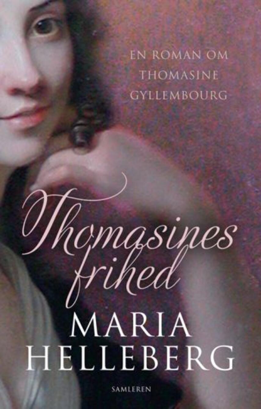 Maria Helleberg: Thomasines frihed : roman (53)("LÆSETASKE" - udlånes kun til Læsekredse) (Læsetaske)