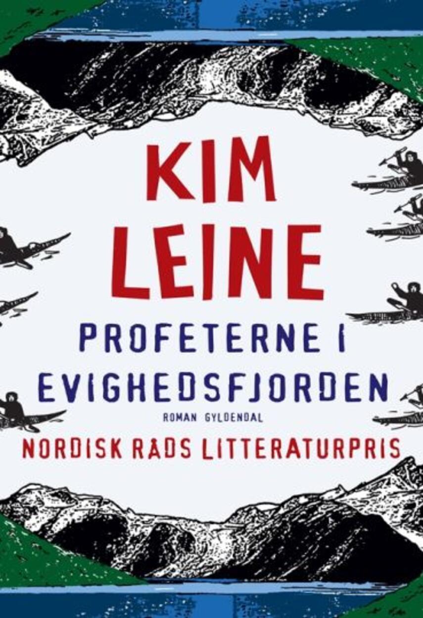 Kim Leine: Profeterne i Evighedsfjorden : roman (68)("LÆSETASKE" - udlånes kun til Læsekredse) (Læsetaske)