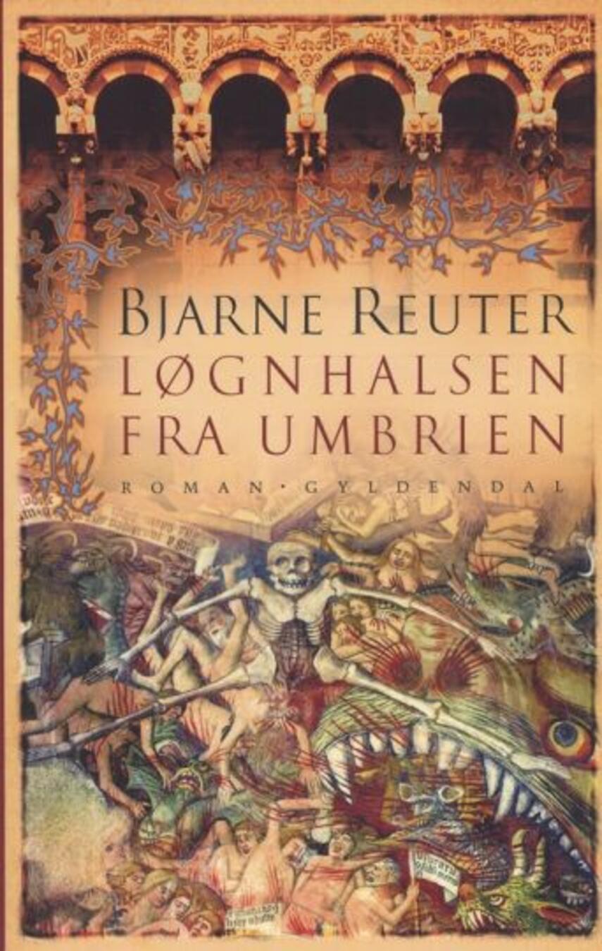 Bjarne Reuter: Løgnhalsen fra Umbrien : roman (315) ("LÆSETASKE" - udlånes kun til læsekredse) (Læsetaske)