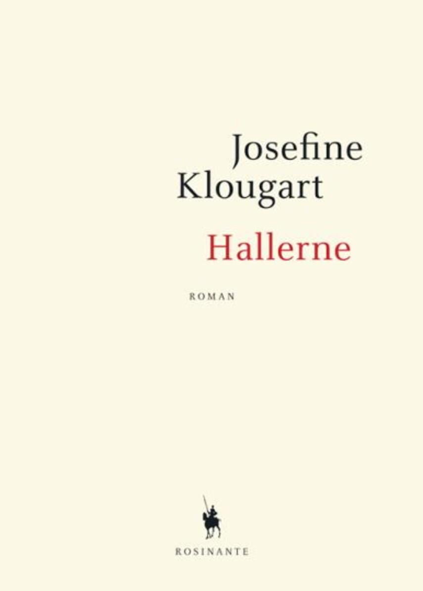 Josefine Klougart: Hallerne : roman (342)("LÆSETASKE" - udlånes kun til Læsekredse) (Læsetaske)
