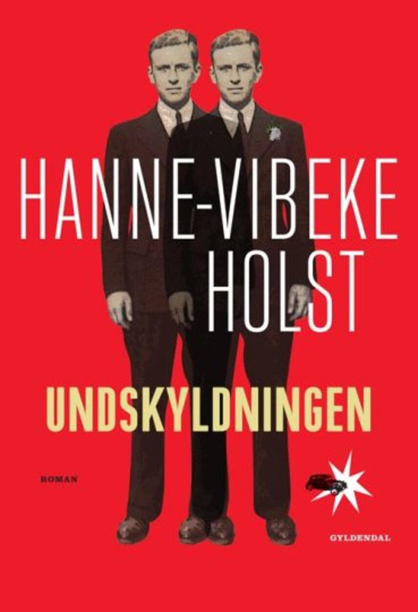 Hanne-Vibeke Holst: Undskyldningen : roman (30)("LÆSETASKE" - udlånes kun til Læsekredse) (Læsetaske)