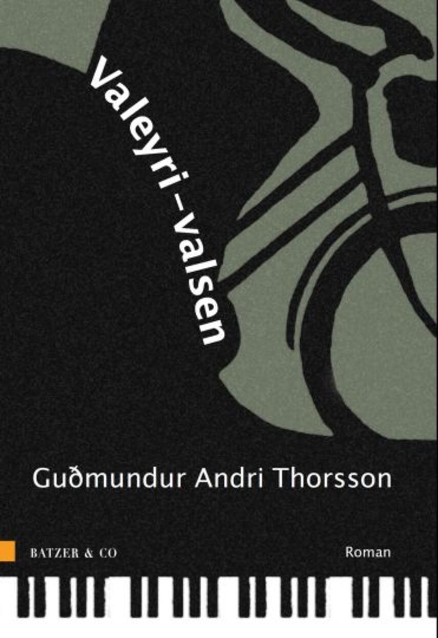 Guðmundur Andri Thorsson: Valeyri-valsen : fortællekreds (92)("LÆSETASKE" - udlånes kun til Læsekredse) (Læsetaske)