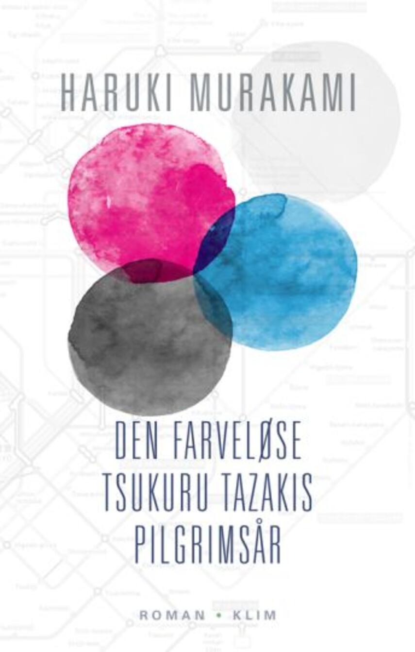 Haruki Murakami: Den farveløse Tsukuru Tazakis pilgrimsår (245) ("LÆSETASKE" - udlånes kun til Læsekredse) (Læsetaske)