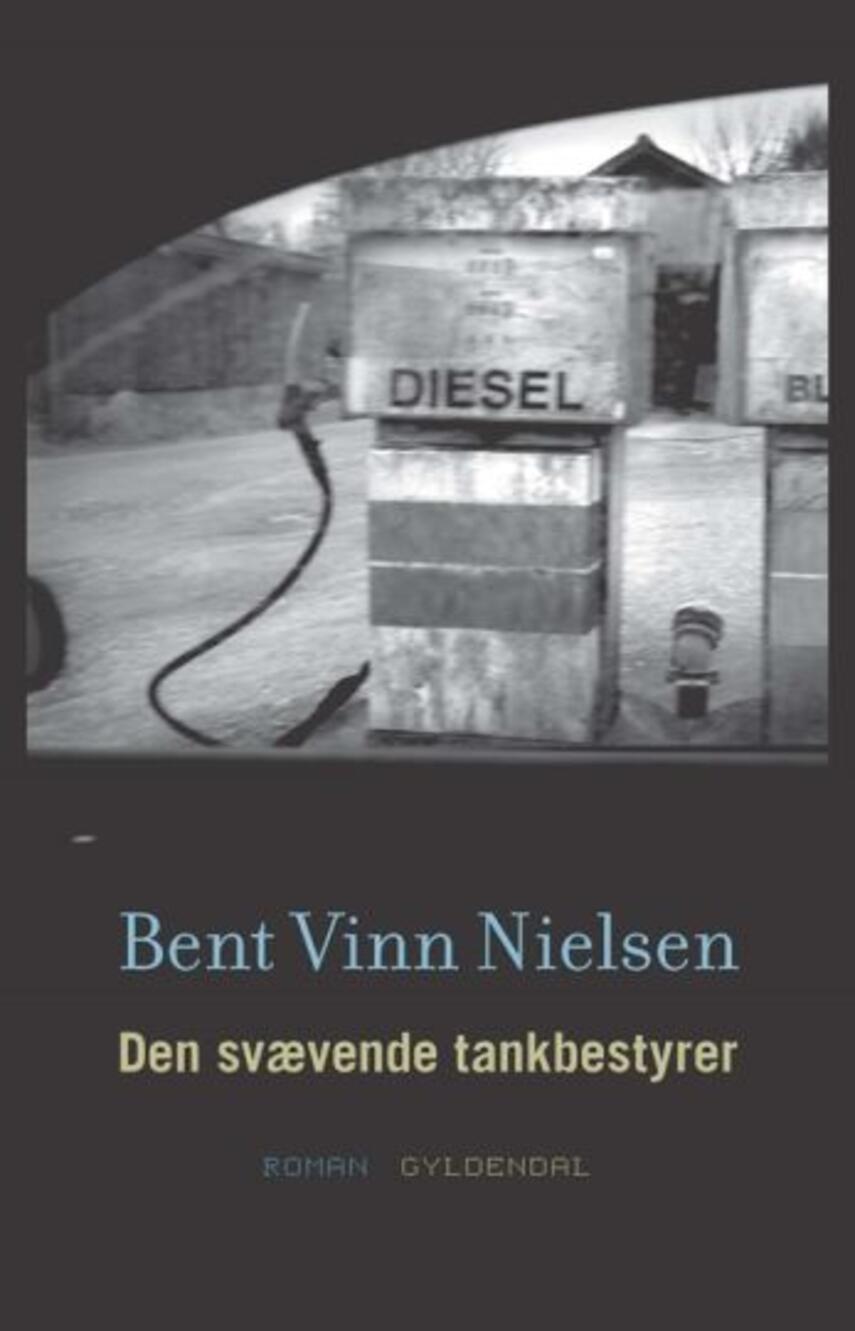 Bent Vinn Nielsen: Den svævende tankbestyrer : roman (161)("LÆSETASKE" - udlånes kun til Læsekredse) (Læsetaske)