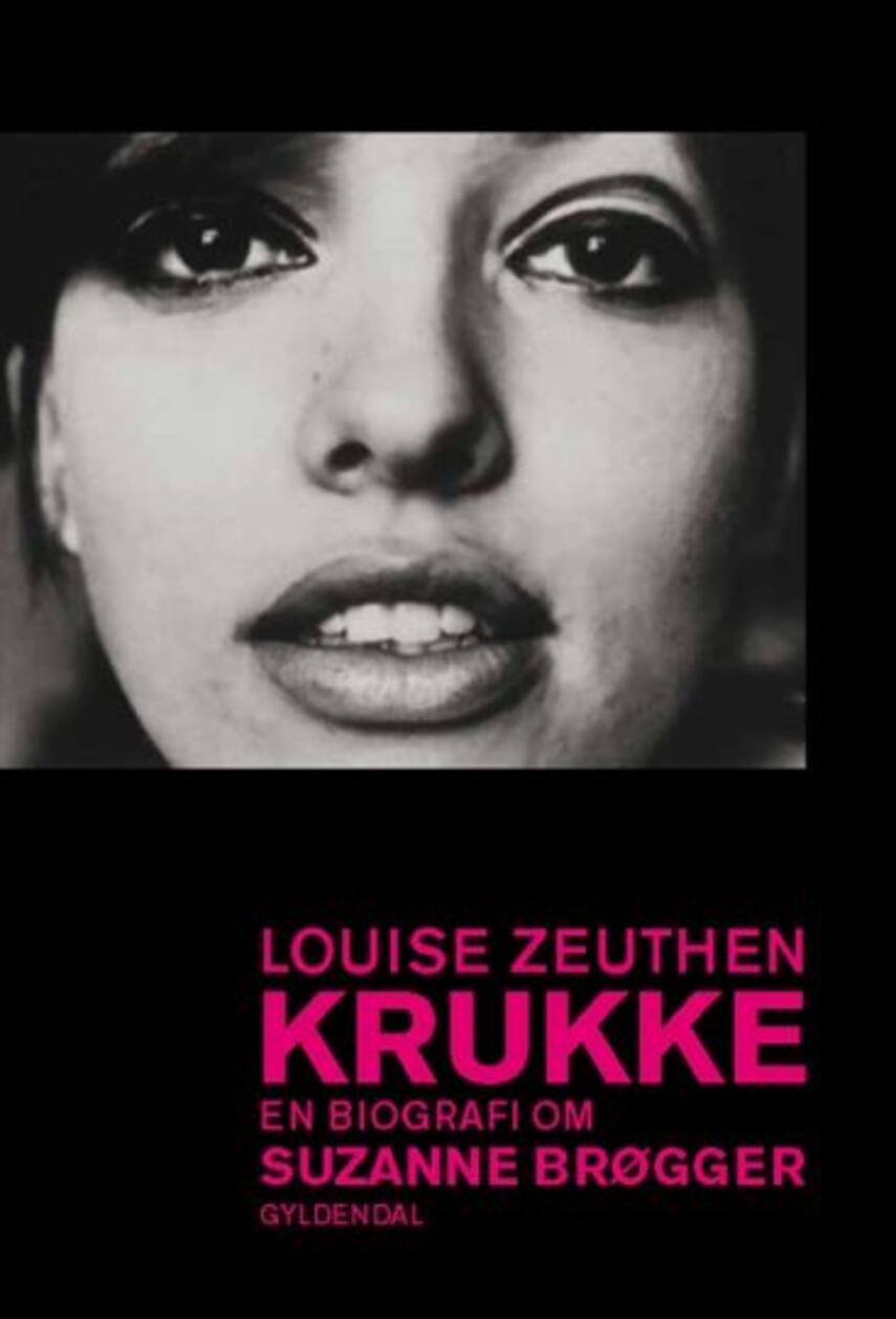 Louise Zeuthen: Krukke : en biografi om Suzanne Brøgger (9)("LÆSETASKE" - udlånes kun til læsekredse) (Læsetaske)