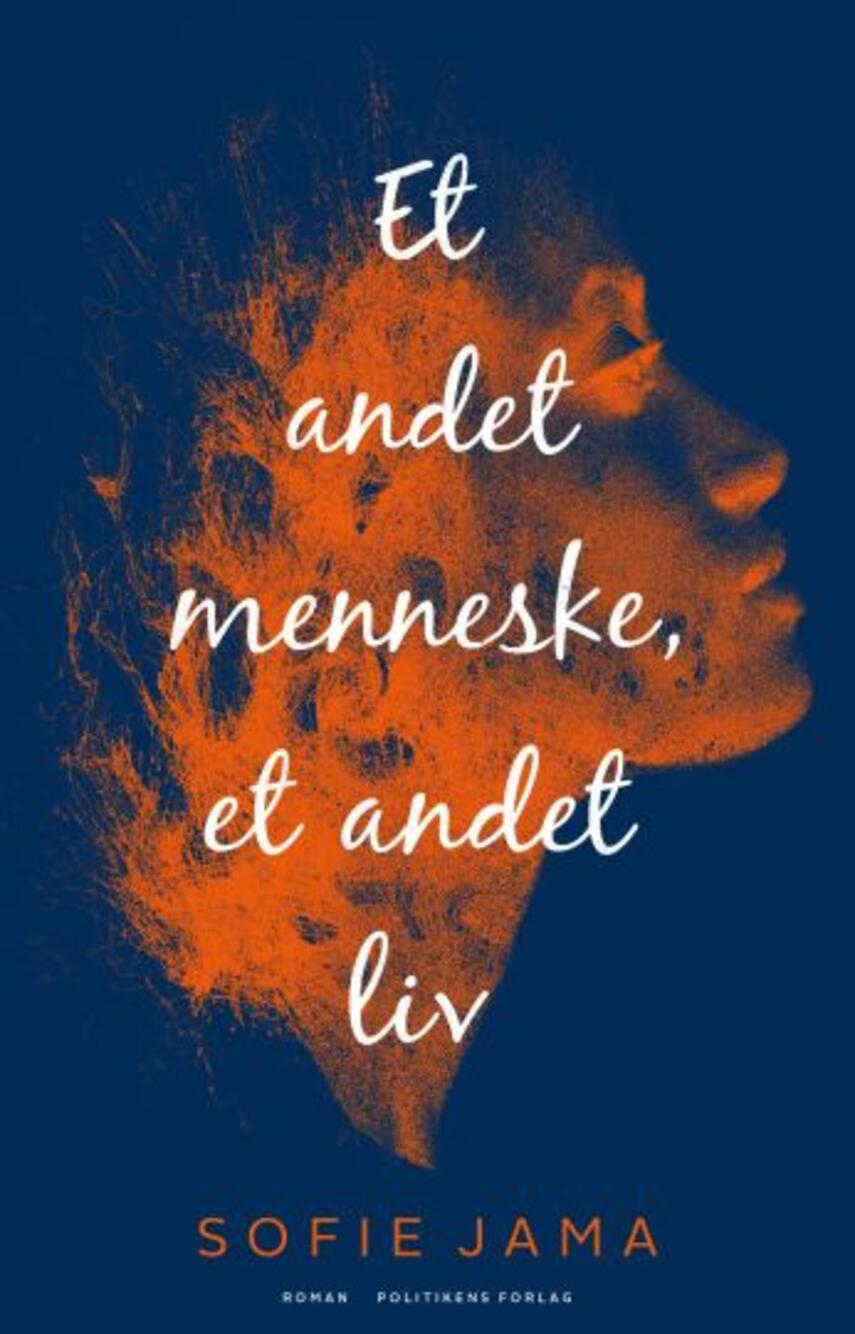 Sofie Jama (f. 1982): Et andet menneske, et andet liv. : roman (351)("LÆSETASKE" - udlånes kun til Læsekredse) (Læsetaske)