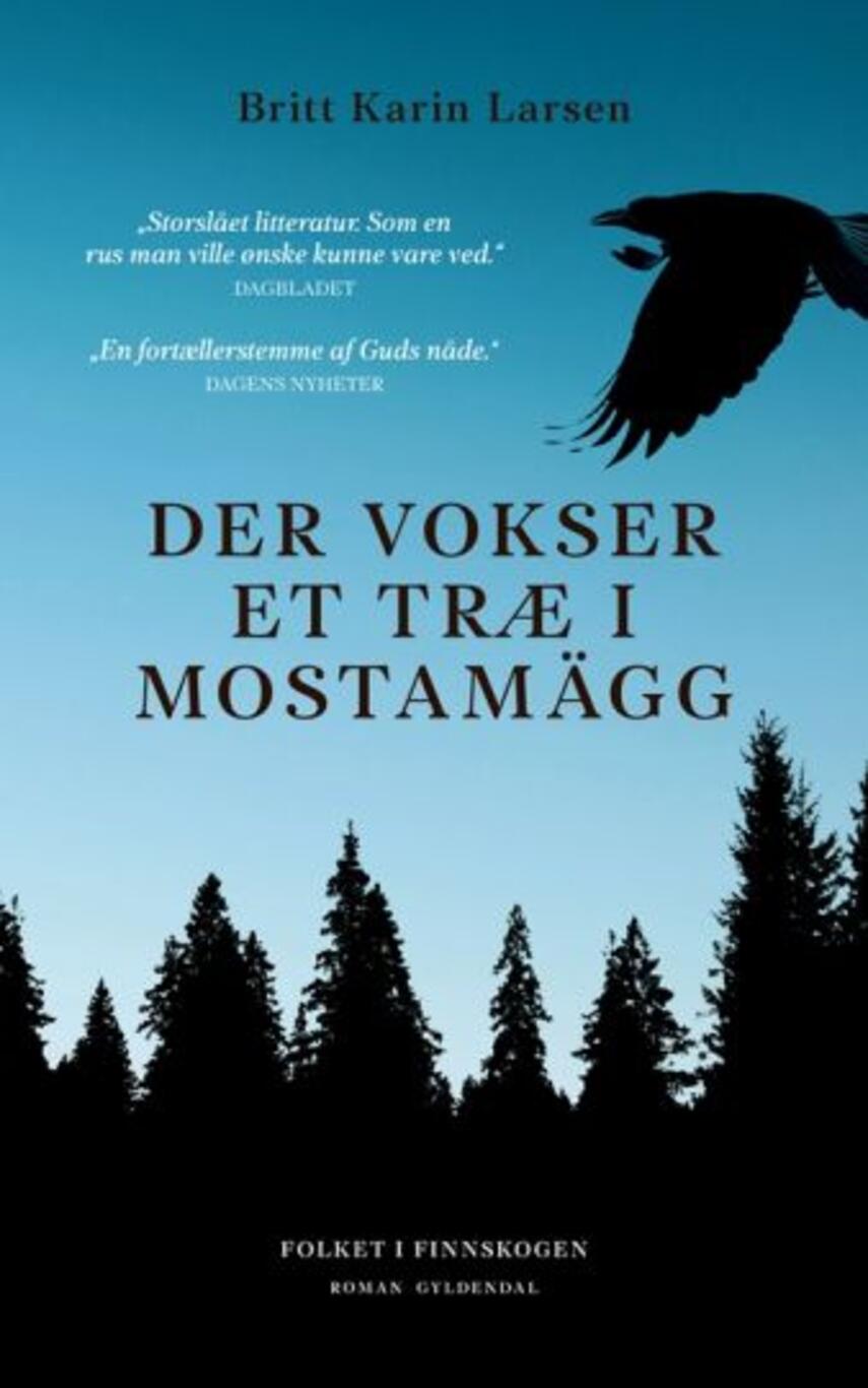 Britt Karin Larsen (f. 1945): Der vokser et træ i Mostamägg. : roman(24) ("LÆSETASKE" - udlånes kun til Læsekredse") (Læsetaske)