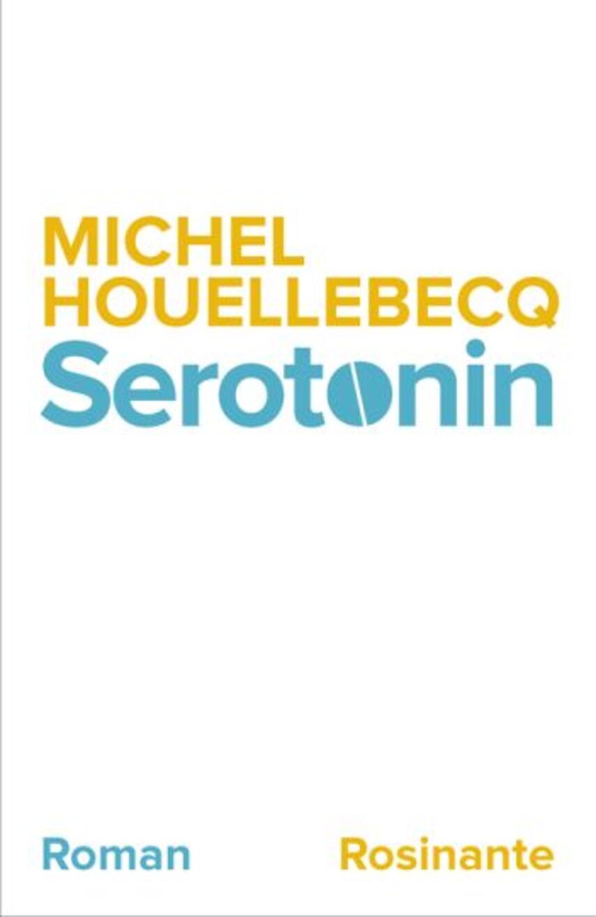 Michel Houellebecq: Serotonin (180)("LÆSETASKE" - udlånes kun til Læsekredse) (Læsetaske)