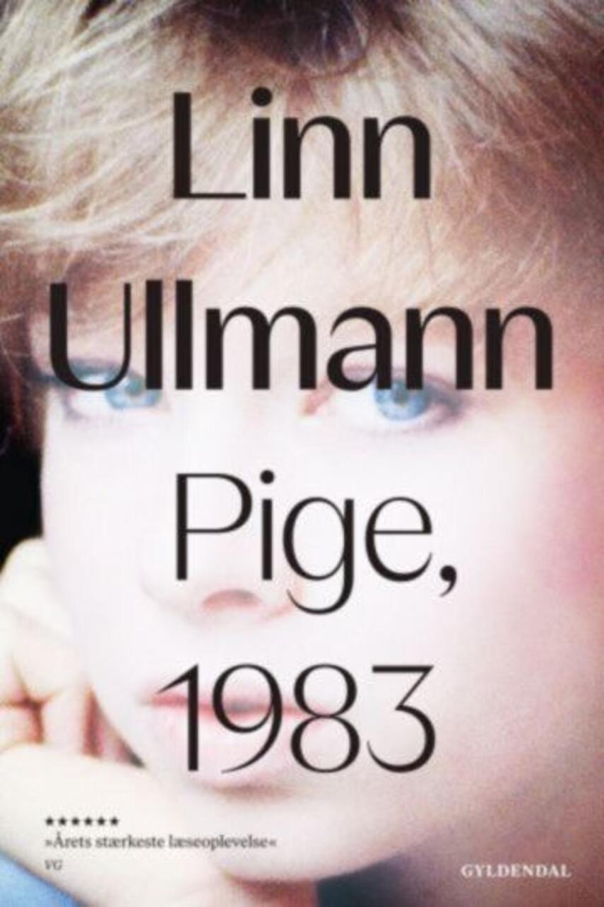 Linn Ullmann: Pige, 1983 : roman (361) ("LÆSETASKE" - udlånes kun til Læsekredse) (Læsetaske)