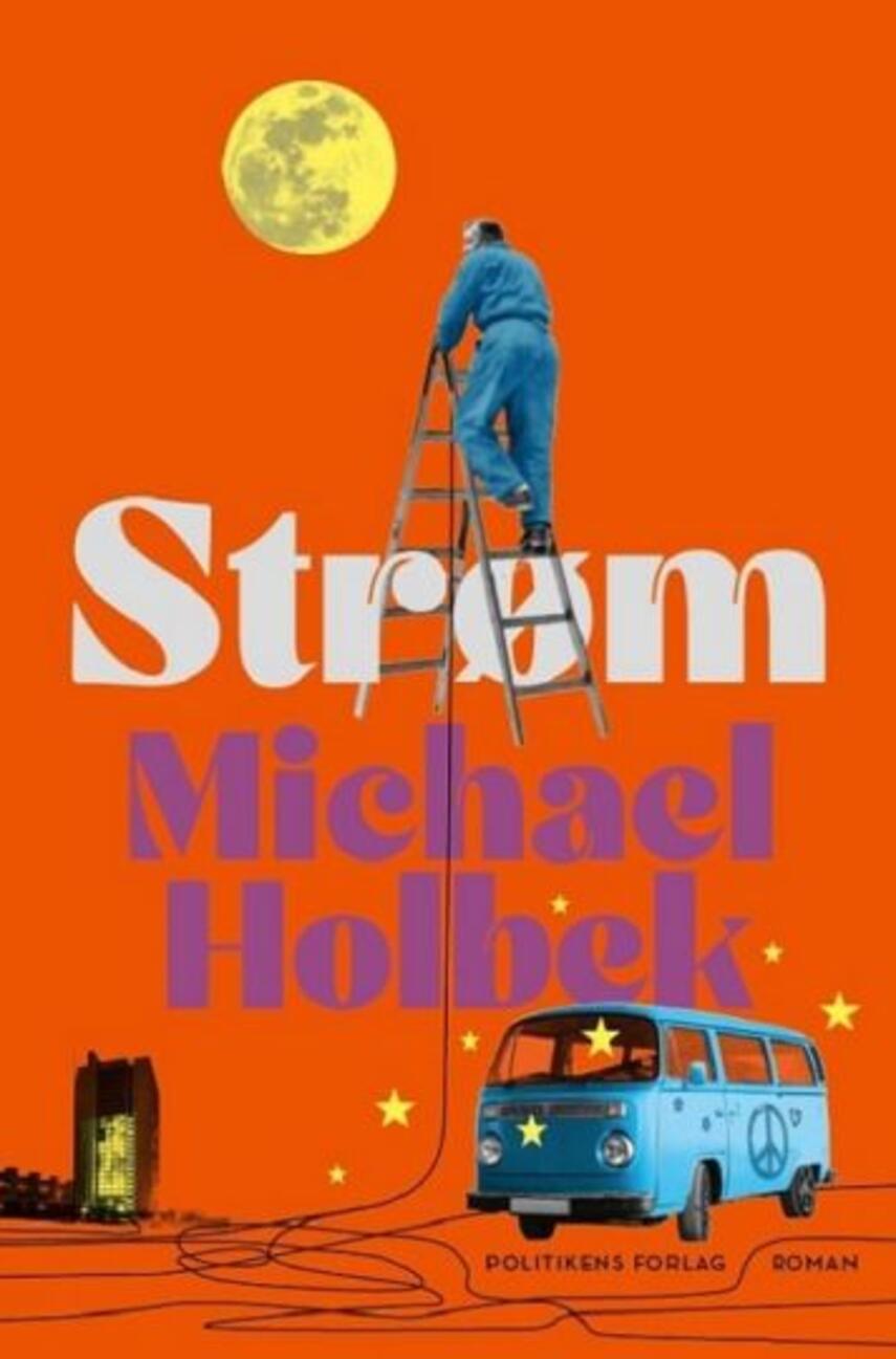 Michael Holbek: Strøm : roman (146)("LÆSETASKE" - udlånes kun til Læsekredse) (Læsetaske)