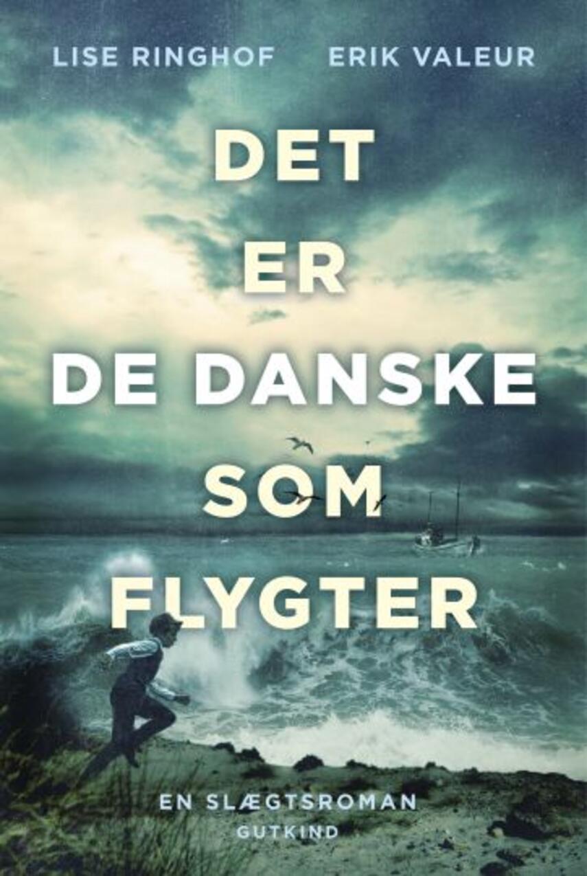 Lise Ringhof, Erik Valeur: Det er de danske som flygter : roman (192) (”LÆSETASKE” – udlånes kun til Læsekredse) (Læsetaske)