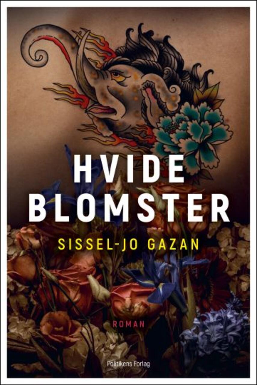 Sissel-Jo Gazan: Hvide blomster : roman (10)(”LÆSETASKE” – udlånes kun til Læsekredse) (Læsetaske)
