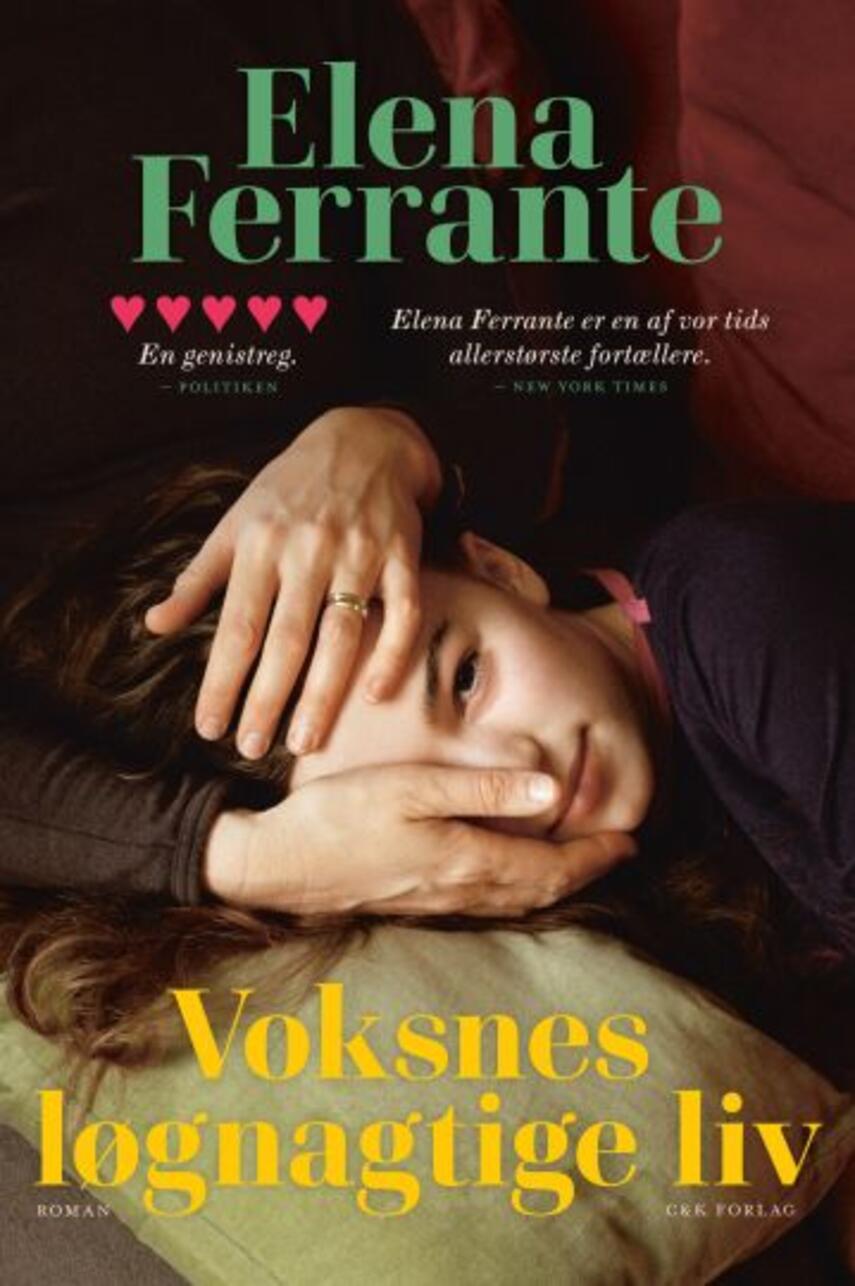 Elena Ferrante: Voksnes løgnagtige liv (130)("LÆSETASKE" - udlånes kun til Læsekredse) (Læsetaske)