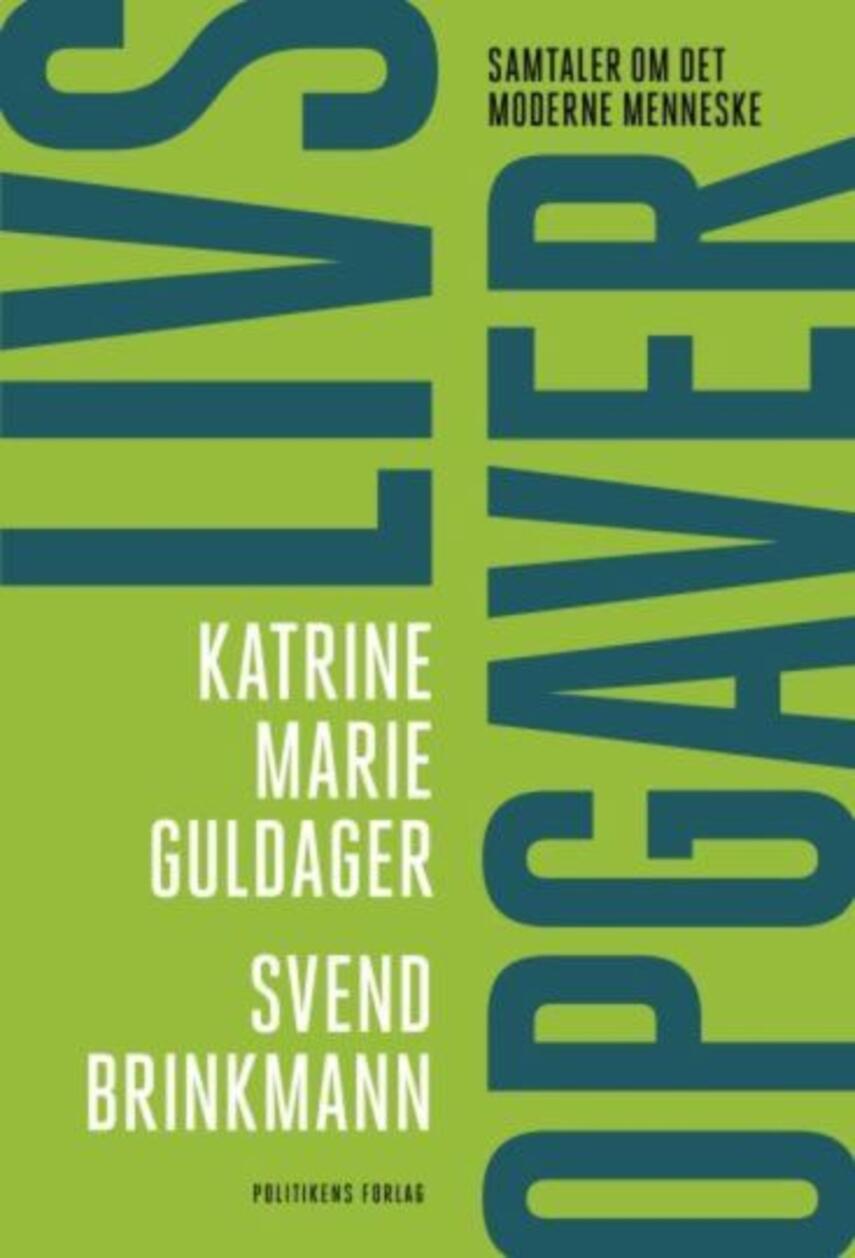 Katrine Marie Guldager, Svend Brinkmann: Livsopgaver : samtaler om det moderne menneske (368) ("LÆSETASKE" - udlånes kun til Læsekredse) (Læsetaske)