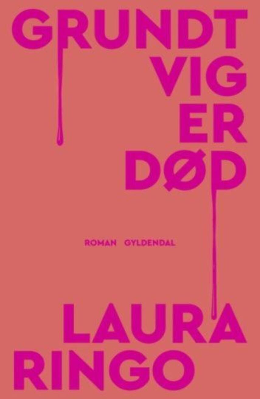 Laura Ringo (f. 1990): Grundtvig er død : roman (392)("LÆSETASKE" - udlånes kun til Læsekredse) (Læsetaske)