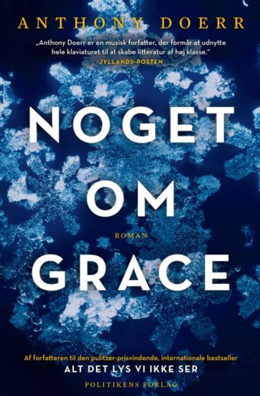 Anthony Doerr: Noget om Grace : roman (11)("Læsetaske" - udlånes kun til Læsekredse) (Læsetaske)