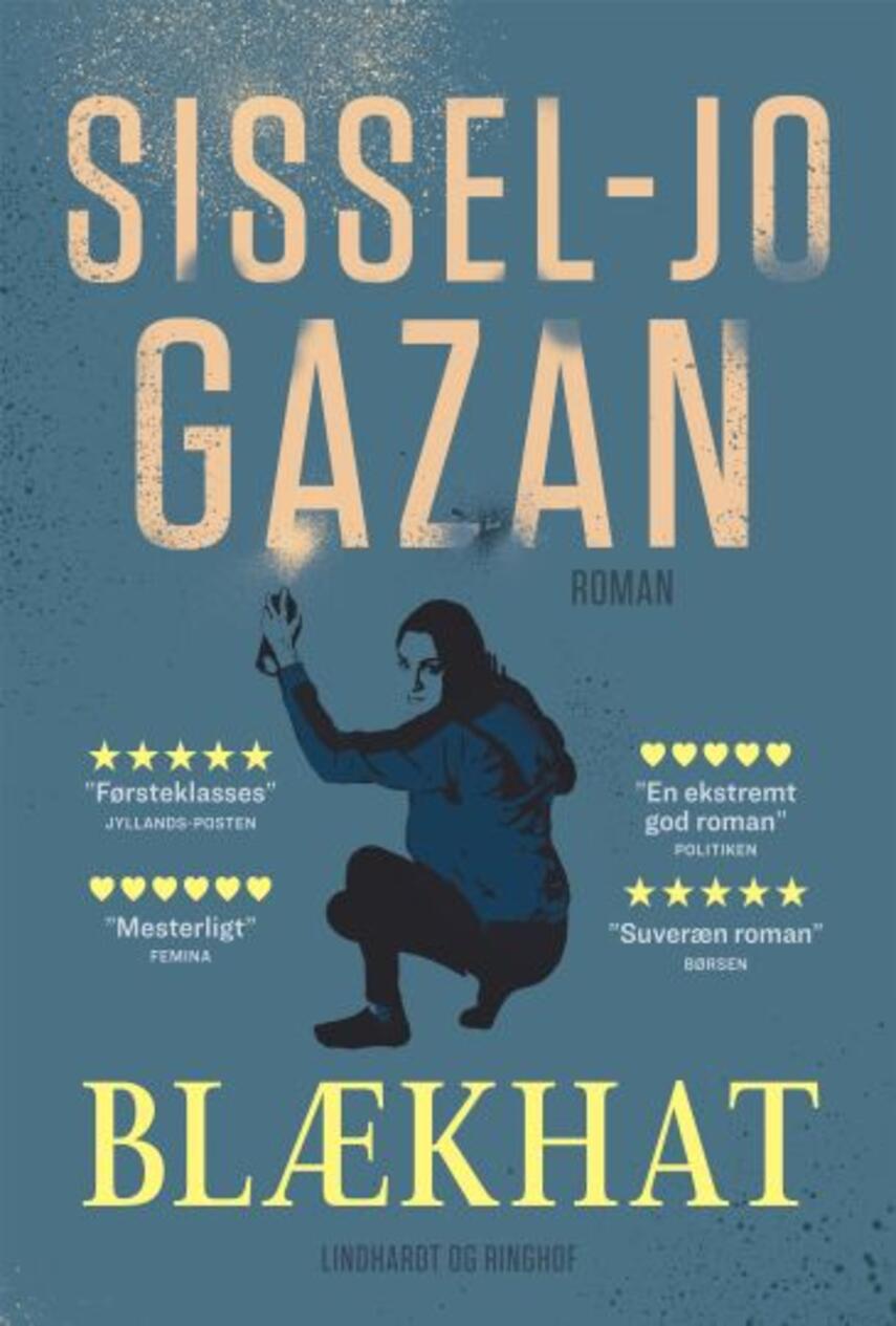 Sissel-Jo Gazan: Blækhat : roman (98)("LÆSETASKE" - udlånes kun til Læsekredse) (Læsetaske)