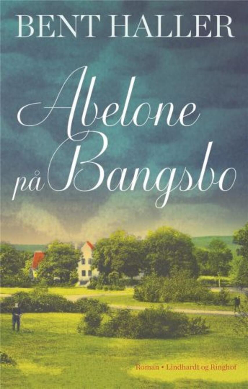 Bent Haller: Abelone på Bangsbo : roman (148)("LÆSETASKE" - udlånes kun til Læsekredse) (Læsetaske)