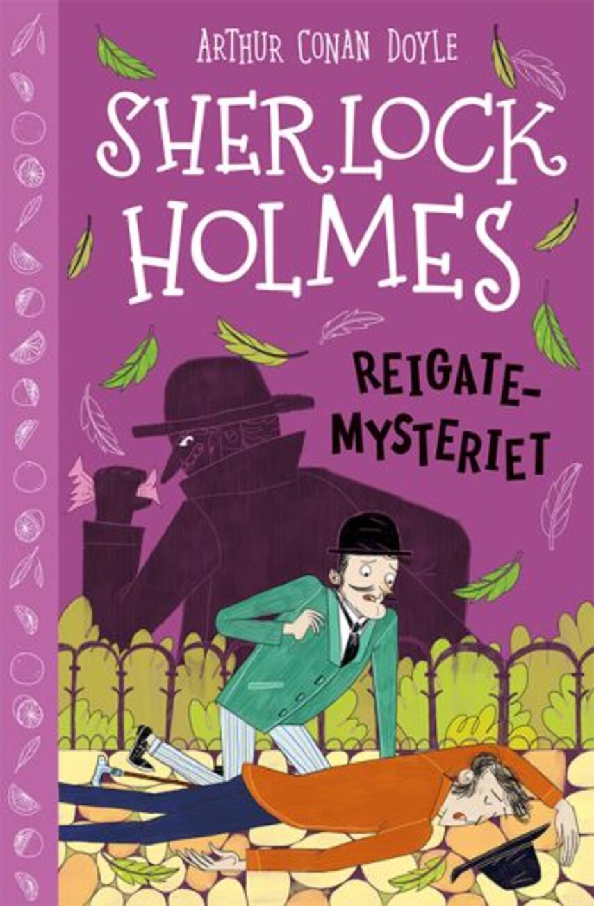 A. Conan Doyle: Sherlock Holmes - Reigate-mysteriet