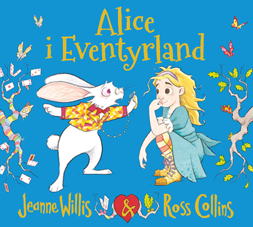 Jeanne Willis, Ross Collins: Alice i Eventyrland