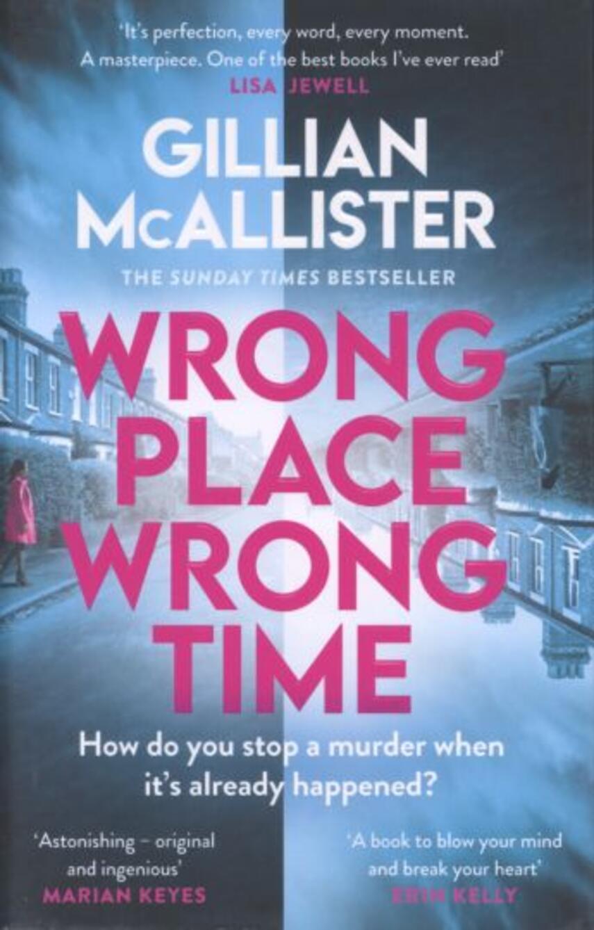 Gillian McAllister (f. 1985): Wrong place, wrong time