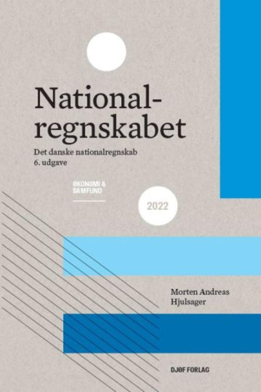 Morten Andreas Hjulsager: Nationalregnskabet : det danske nationalregnskab