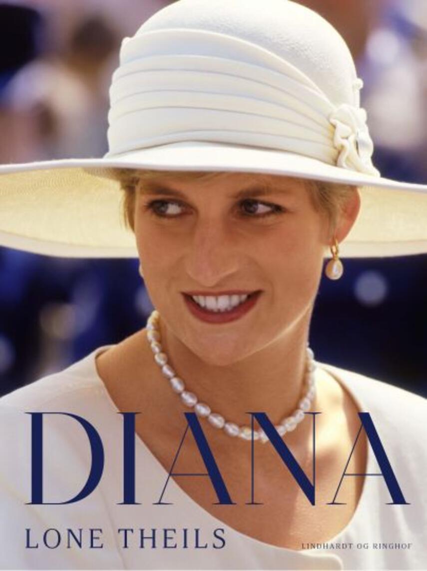 Lone Theils: Diana : eventyret, tragedien, myten