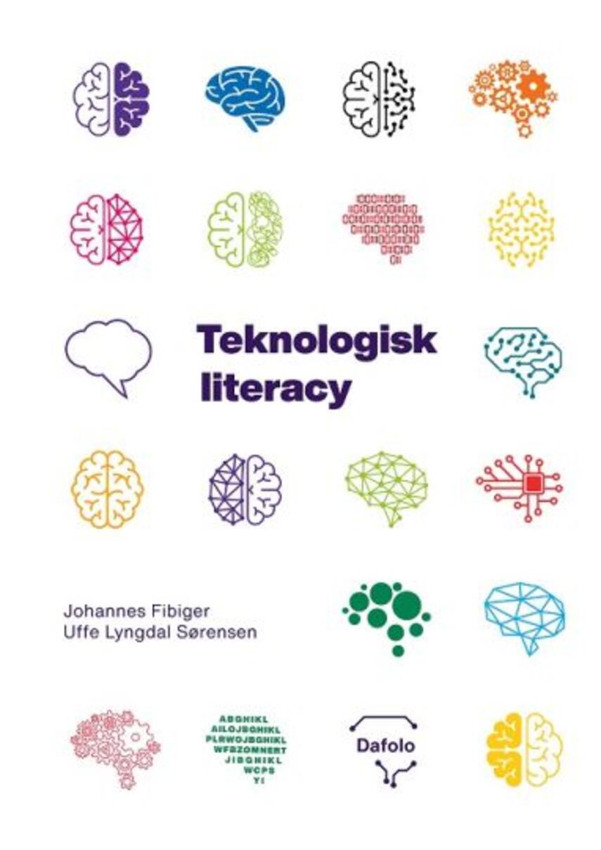 Johannes Fibiger (f. 1962), Uffe Lyngdal Sørensen: Teknologisk literacy