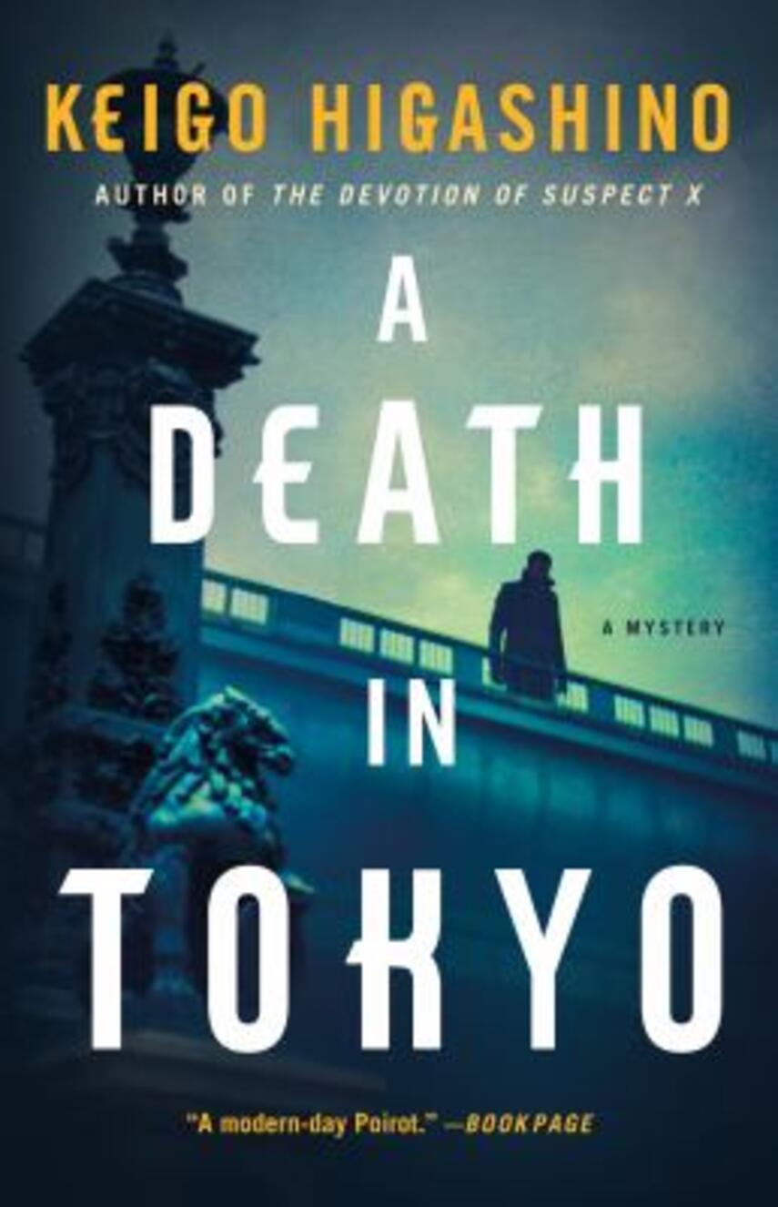 Keigo Higashino (f. 1958): A death in Tokyo : a mystery