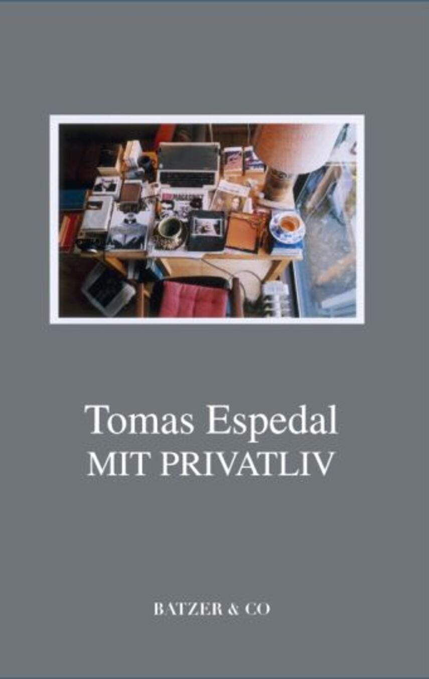 Tomas Espedal: Mit privatliv