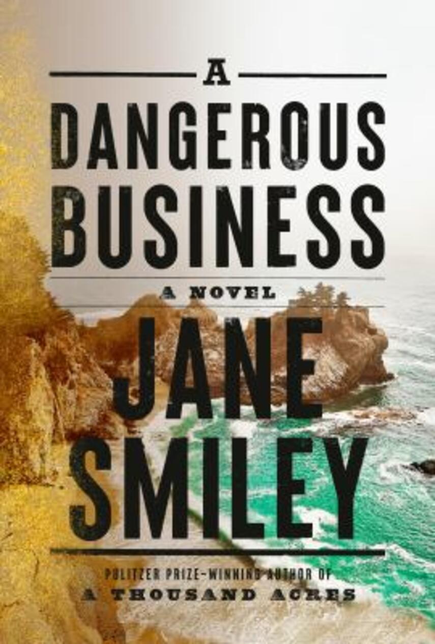 Jane Smiley: A dangerous business