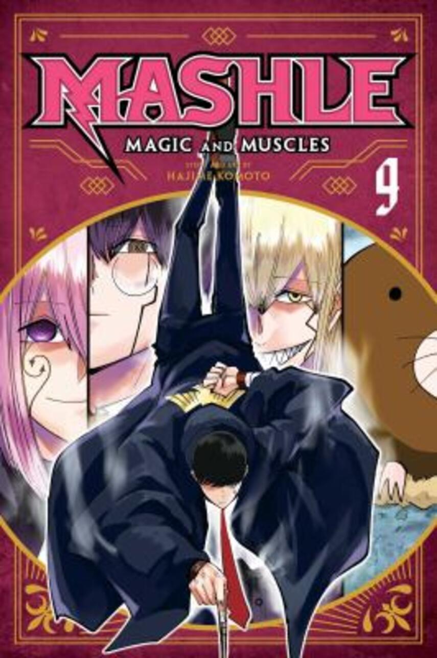 Hajime Komoto: Mashle - magic and muscles. Vol. 9, Mash Burnedead and the trimagicathalon divine visionary final exam