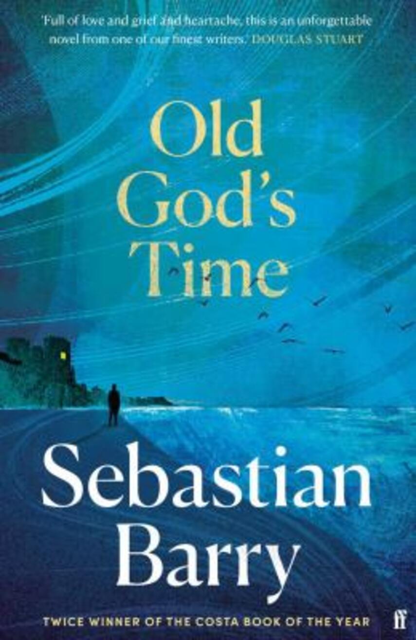 Sebastian Barry: Old God's time