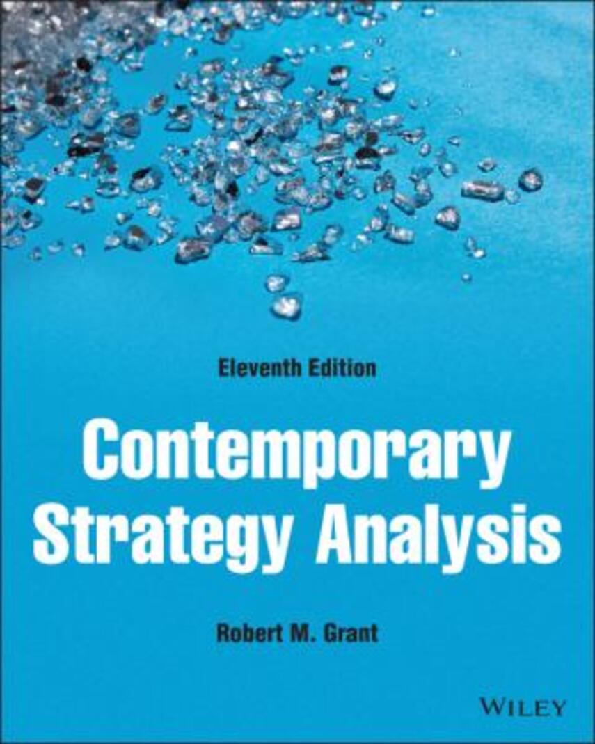 Robert M. Grant: Contemporary strategy analysis
