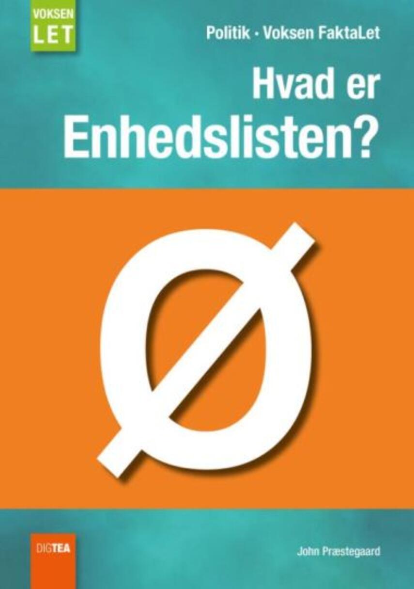 John Nielsen Præstegaard: Hvad er Enhedslisten?