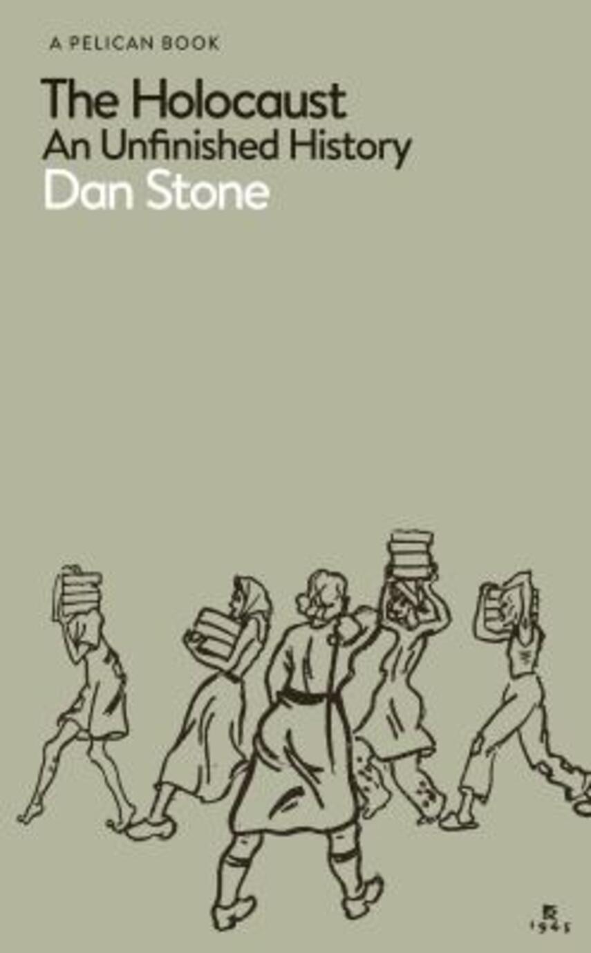 Dan Stone: The Holocaust : an unfinished history
