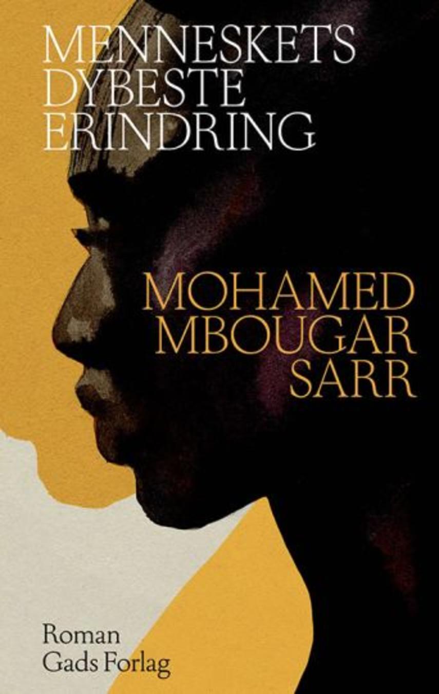 Mohamed Mbougar Sarr (f. 1990): Menneskets dybeste erindring : roman